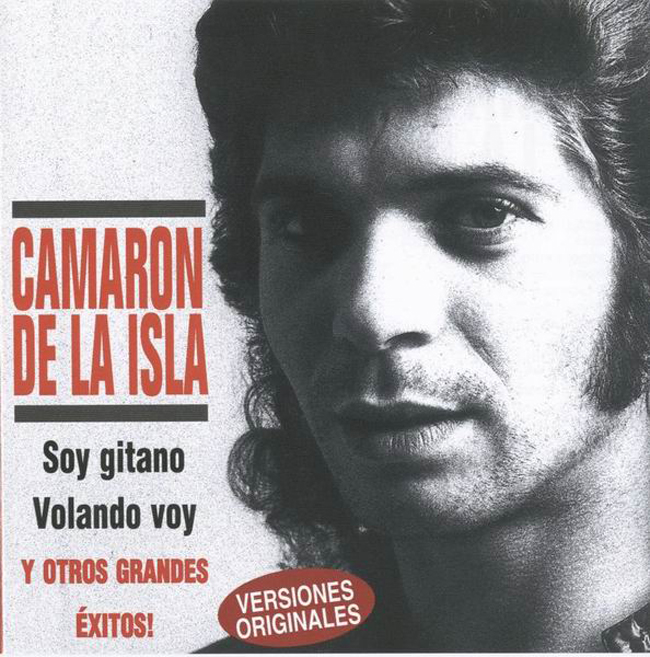 コンピレーションアルバム「Camaron de la Isla. Soy Gitano, Volando Voy y Otros Grandes Exitos」